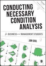 Jan Dul - Conducting Necessary Condition Analysis for Business and Management Students, Övrigt