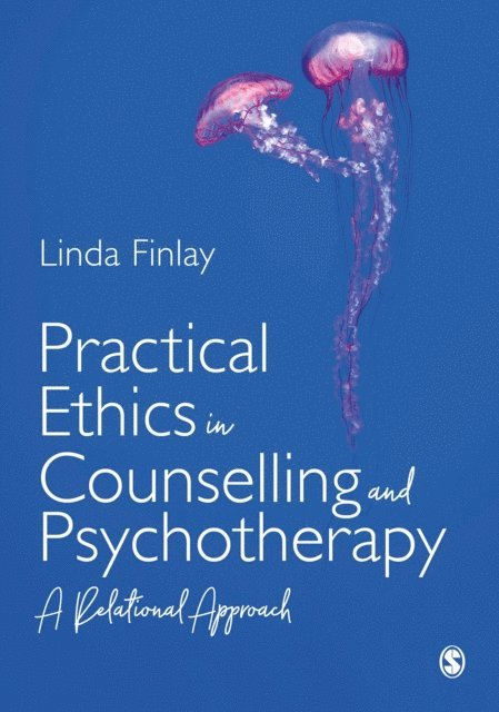 Linda Finlay - Practical Ethics in Counselling and Psychotherapy, E-bok