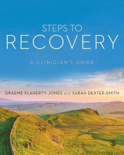 Sarah Dexter-Smith, Graeme Flaherty-Jones - Steps to Recovery, E-bok