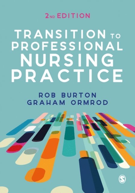 Graham Ormrod, Rob Burton - Transition to Professional Nursing Practice, E-bok