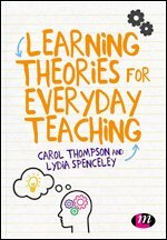 Carol Thompson, Lydia Spenceley - Learning Theories for Everyday Teaching, Övrigt