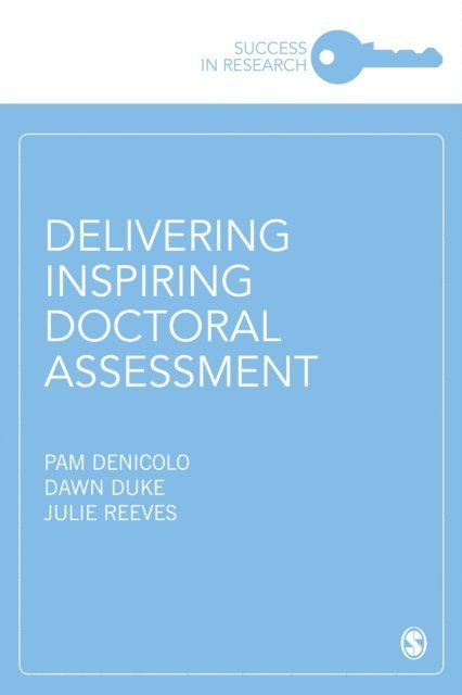 Julie Reeves, Dawn Duke, Pam Denicolo - Delivering Inspiring Doctoral Assessment, E-bok