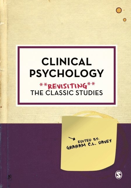 Graham C.L. Davey - Clinical Psychology: Revisiting the Classic Studies, E-bok