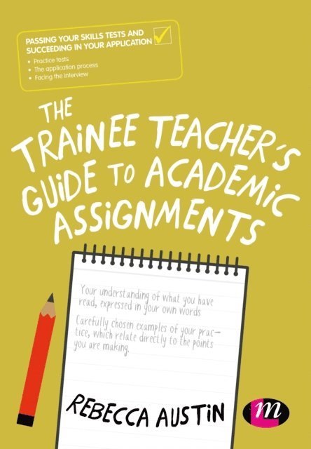 Rebecca Austin - Trainee Teacher's Guide to Academic Assignments, E-bok