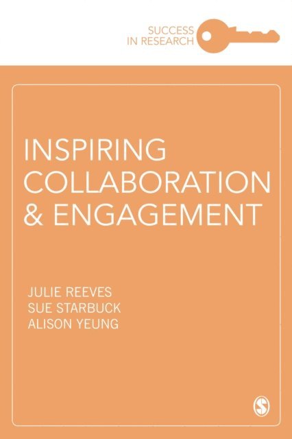 Alison Yeung, Sue Starbuck, Julie Reeves - Inspiring Collaboration and Engagement, E-bok