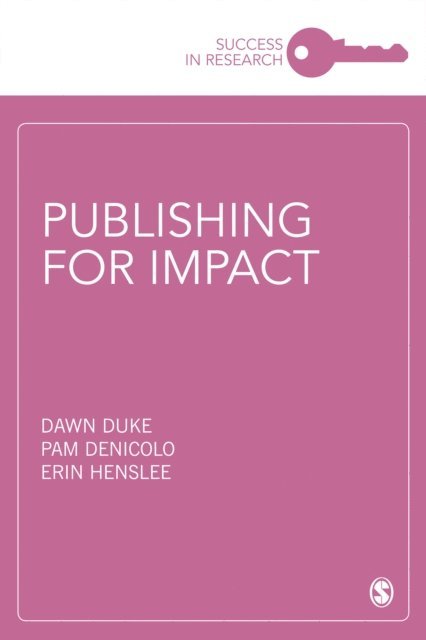 Erin Henslee, Pam Denicolo, Dawn Duke - Publishing for Impact, E-bok