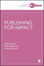Dawn Duke, Pam Denicolo, Erin Henslee - Publishing for Impact, Övrigt