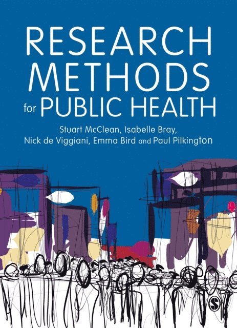 Paul Pilkington, Emma Bird, Nick de Viggiani, Issy Bray, Stuart McClean - Research Methods for Public Health, E-bok