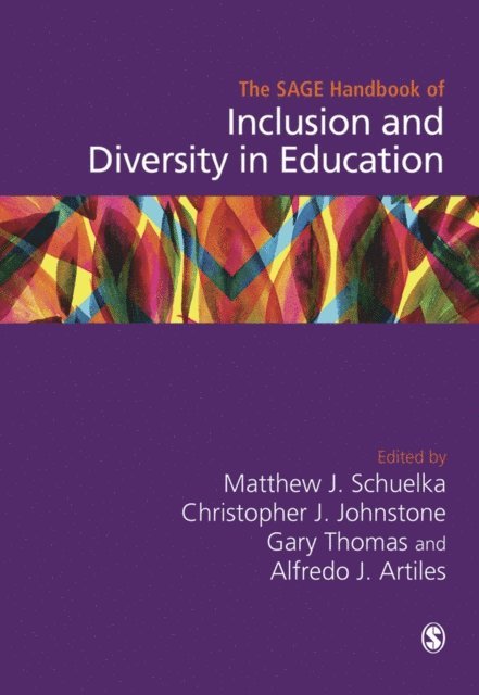 Alfredo J. Artiles, Gary Thomas, Christopher J. Johnstone, Matthew J. Schuelka - SAGE Handbook of Inclusion and Diversity in Education, E-bok