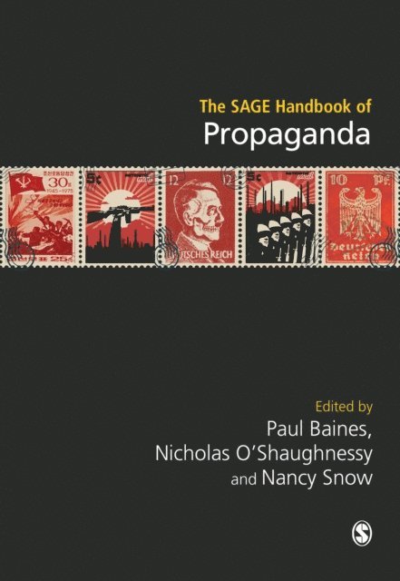 Nancy Snow, Nicholas O'Shaughnessy, Paul Baines - SAGE Handbook of Propaganda, E-bok