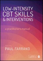 Paul A. Farrand - Low-intensity CBT Skills and Interventions, Häftad
