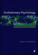 Todd K. Shackelford - The SAGE Handbook of Evolutionary Psychology, Inbunden