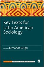 Fernanda Beigel - Key Texts for Latin American Sociology, Inbunden