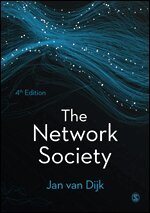 Jan A G M van Dijk - The Network Society, Häftad