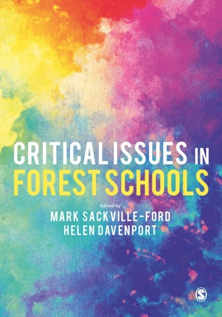 Helen Davenport, Mark Sackville-Ford - Critical Issues in Forest Schools, E-bok
