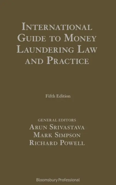 Arun Srivastava, Mark Simpson, Richard Powell - International Guide to Money Laundering Law and Practice, E-bok. Tillgänglighet: Lägg i varukorg