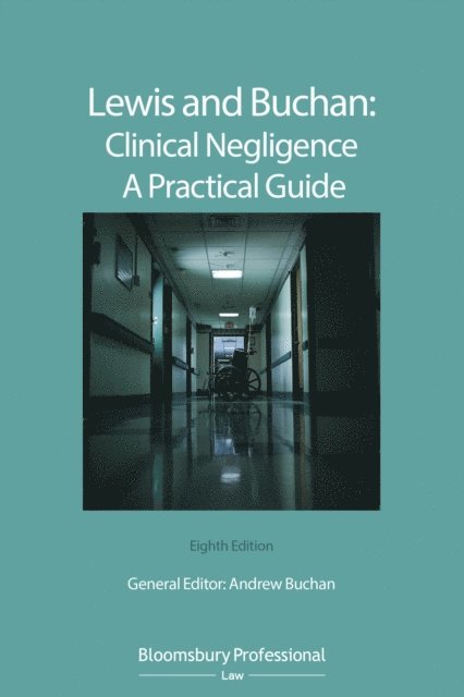 Andrew Buchan - Lewis and Buchan: Clinical Negligence – A Practical Guide, E-bok