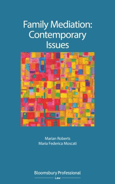 Marian Roberts, Maria Federica Moscati - Family Mediation: Contemporary Issues, E-bok