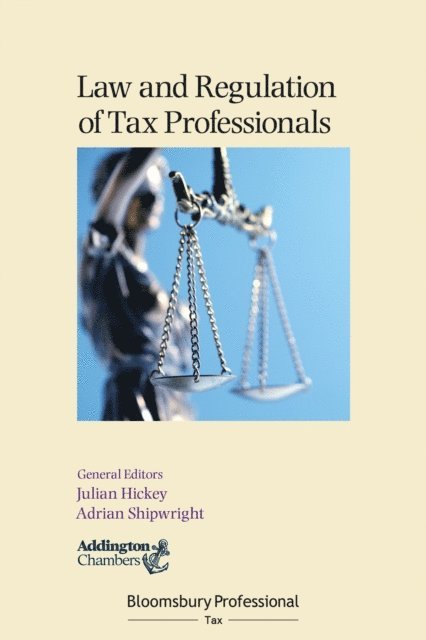Julian Hickey, Adrian Shipwright - Law and Regulation of Tax Professionals, E-bok