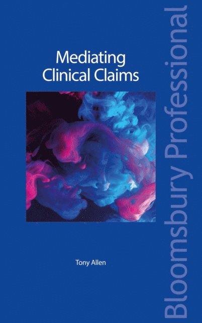 Tony Allen - Mediating Clinical Claims, E-bok