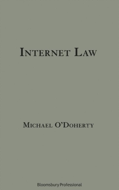 Michael O'Doherty - Internet Law, E-bok
