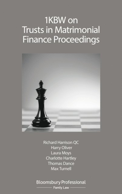 Richard Harrison, Harry Oliver, Laura Moys, Charlotte Hartley, Thomas Dance, Max Turnell - 1KBW on Trusts in Matrimonial Finance Proceedings, E-bok
