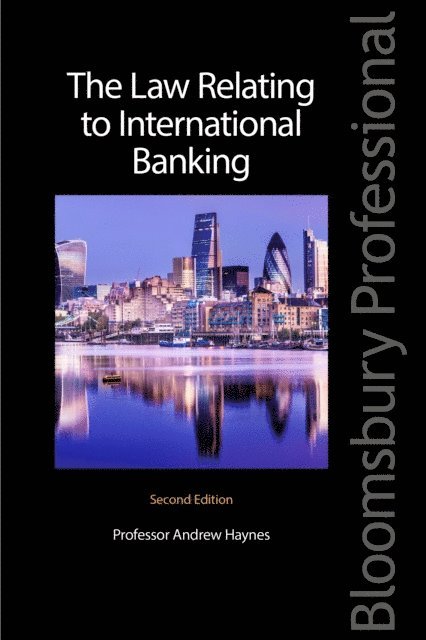 Andrew Haynes - Law Relating to International Banking, E-bok