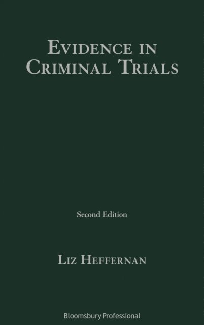 Liz Heffernan - Evidence in Criminal Trials, E-bok