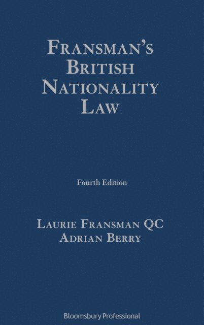 Laurie Fransman KC, Adrian Berry KC - Fransman’s British Nationality Law, E-bok