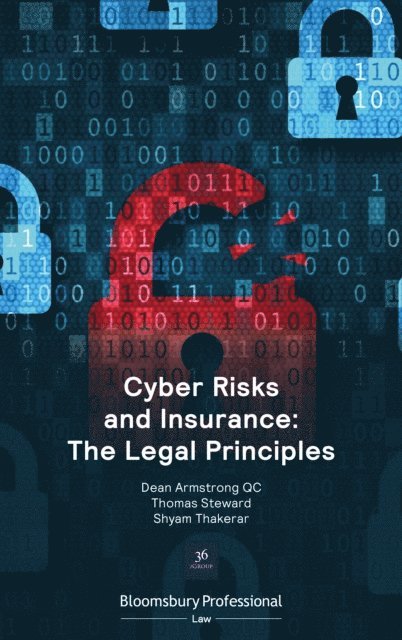 Dean Armstrong KC, Thomas Steward, Shyam Thakerar - Cyber Risks and Insurance: The Legal Principles, E-bok