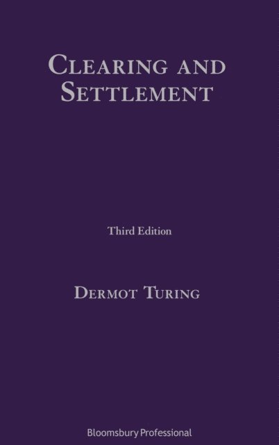 Dermot Turing - Clearing and Settlement, E-bok