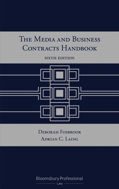 Adrian C Laing, Deborah Fosbrook - Media and Business Contracts Handbook, E-bok