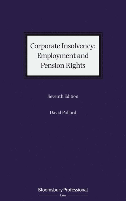 David Pollard - Corporate Insolvency: Employment and Pension Rights, E-bok