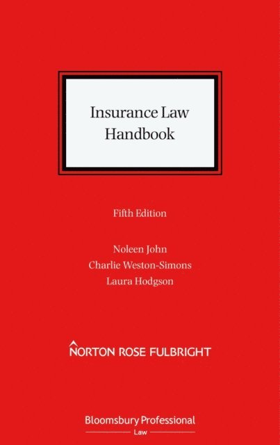 Noleen John, Charles Weston-Simons, Laura Hodgson - Insurance Law Handbook, E-bok