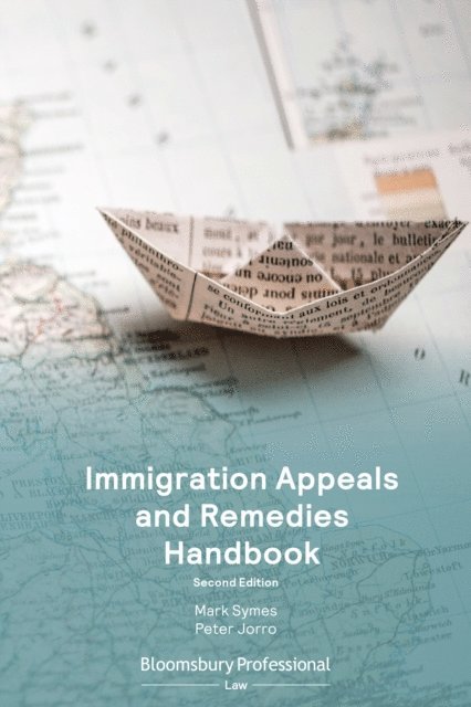 Mark Symes, Peter Jorro - Immigration Appeals and Remedies Handbook, E-bok