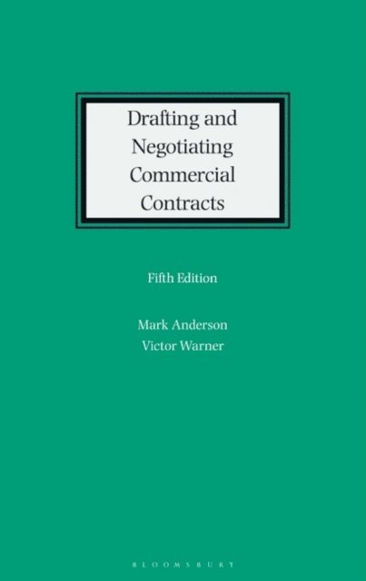 Mark Anderson, Victor Woroner - Drafting and Negotiating Commercial Contracts, E-bok