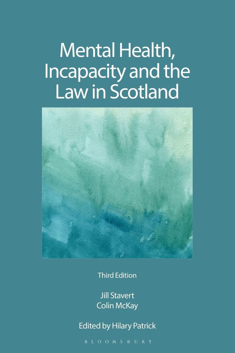 Jill Stavert, Colin McKay - Mental Health, Incapacity and the Law in Scotland, Häftad