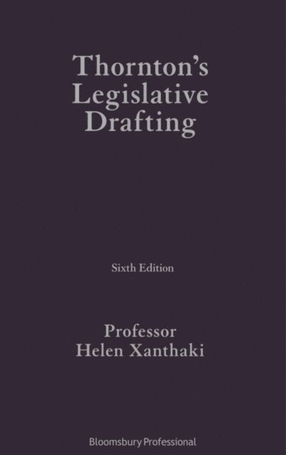 Helen Xanthaki - Thornton's Legislative Drafting, E-bok