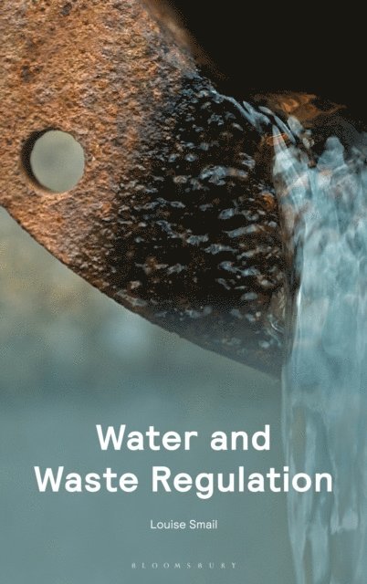 Dr Louise Smail - Water and Waste Regulation, E-bok