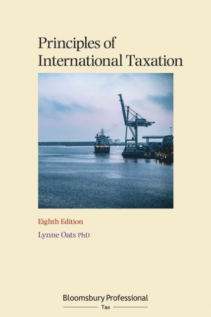Lynne Oats - Principles of International Taxation, E-bok