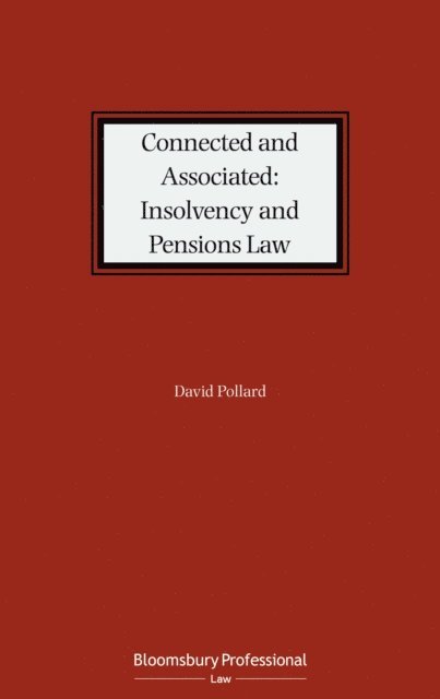 David Pollard - Connected and Associated: Insolvency and Pensions Law, E-bok