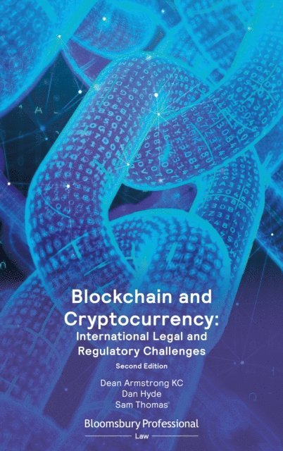 Dean Armstrong KC, Dan Hyde, Sam Thomas - Blockchain and Cryptocurrency: International Legal and Regulatory Challenges, E-bok