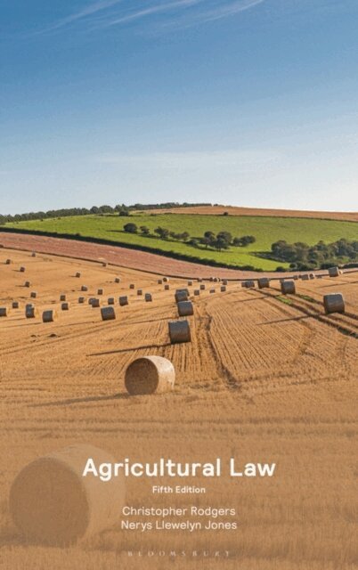 Christopher Rodgers, Nerys Llewelyn Jones - Agricultural Law, E-bok