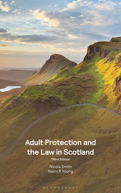 Nicola Smith, Nairn R Young - Adult Protection and the Law in Scotland, E-bok