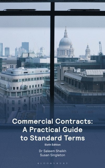 Saleem Sheikh, Susan Singleton - Commercial Contracts: A Practical Guide to Standard Terms, E-bok