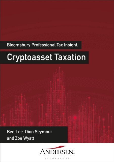 Ben Lee, Dion Seymour, Zoe Wyatt - Cryptoasset Taxation, E-bok