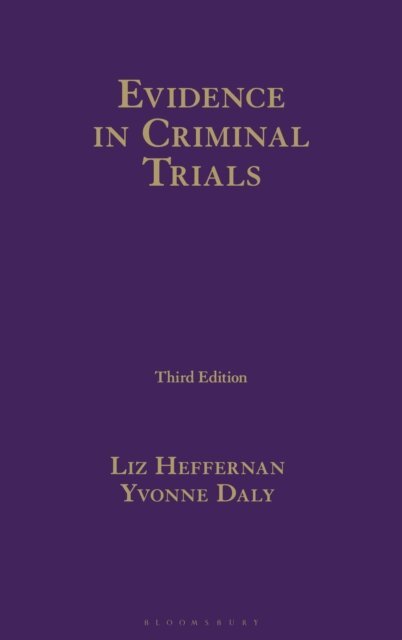 Liz Heffernan, Yvonne Daly - Evidence in Criminal Trials, E-bok