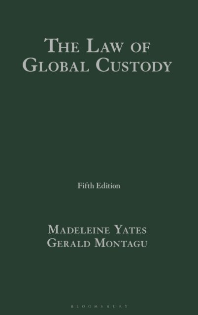 Madeleine Yates, Gerald Montagu - Law of Global Custody, E-bok