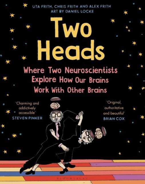 Uta Frith, Alex Frith, Chris Frith - Two Heads, E-bok