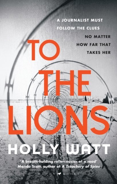 Holly Watt - To The Lions, E-bok. Tillgänglighet: Lägg i varukorg